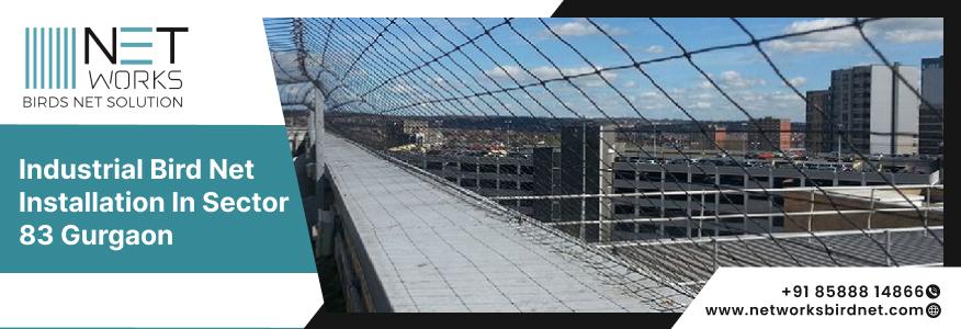 Premium Industrial Bird Net Installation in Sector 83 Gurgaon 