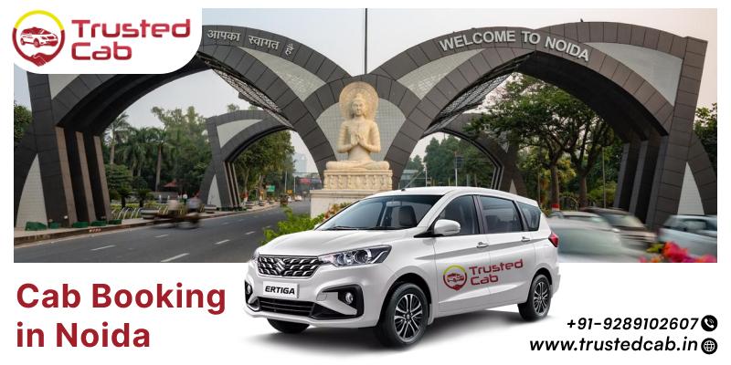 Cab Booking in Noida | Trustred Cab 