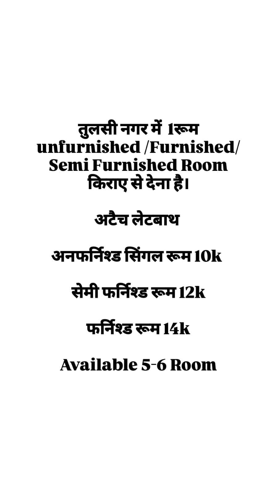 Available For  Un-furnished/Semi -Furnished and Furnished Room On Rent