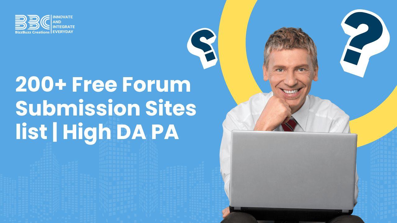 200+ Free Forum Submission Sites list | High DA PA
