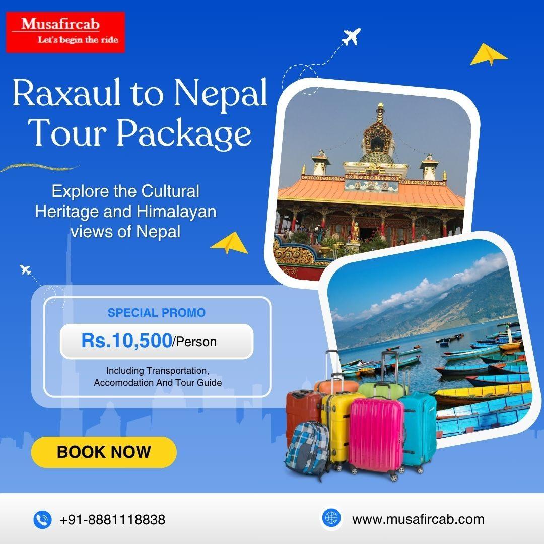 Raxaul to Nepal Tour Package