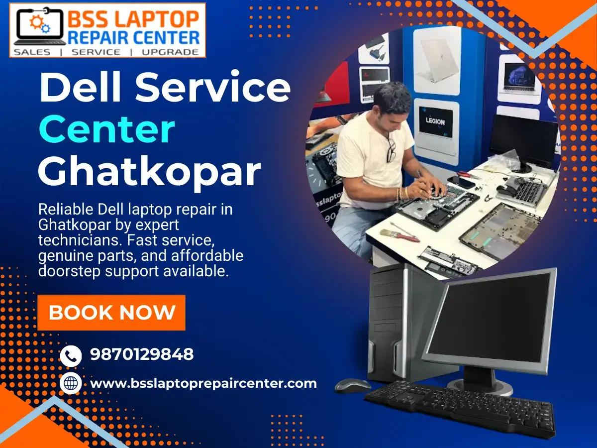 Affordable Dell Service Center Ghatkopar  Pickup & Drop Available