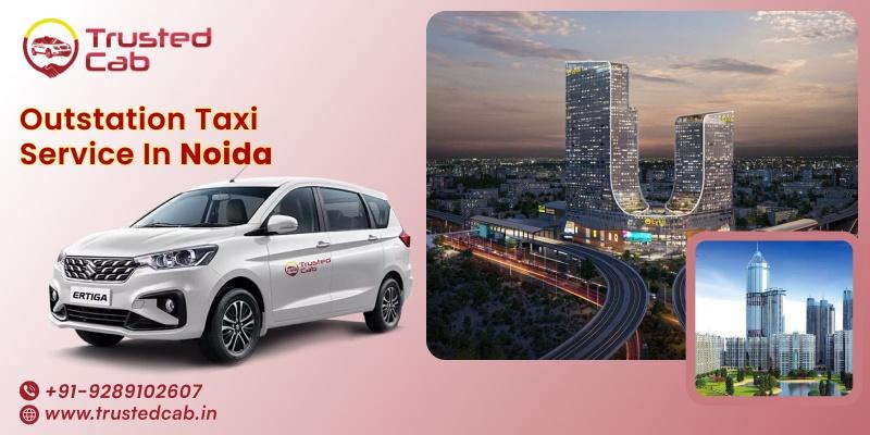 Outstation Taxi Partner in Noida 