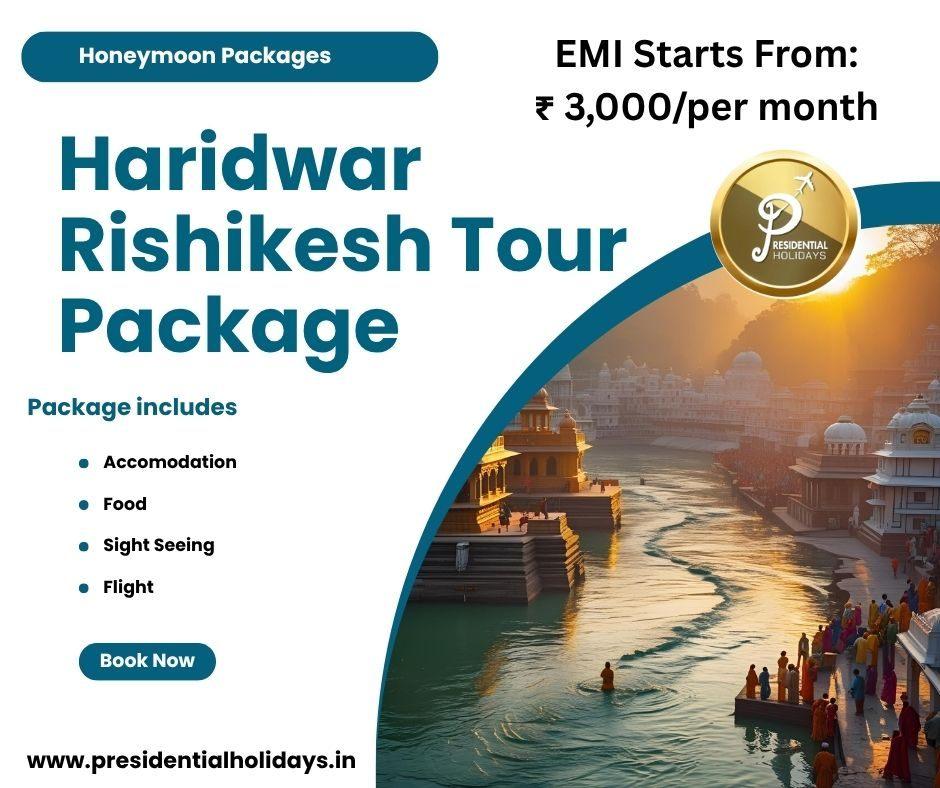 Haridwar & Rishikesh Honeymoon Tour Packages by Presidential Holidays