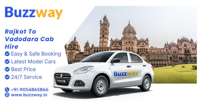 Rajkot to Vadodara Cab Hire by Buzzway