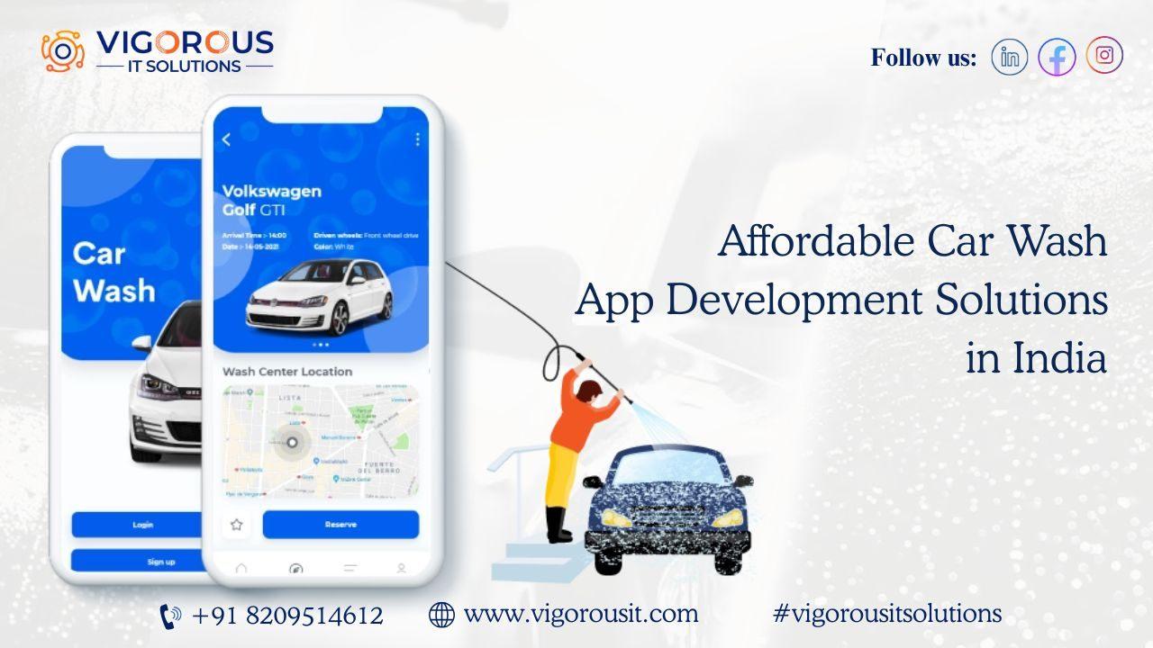 Affordable Car Wash App Development Solutions in India