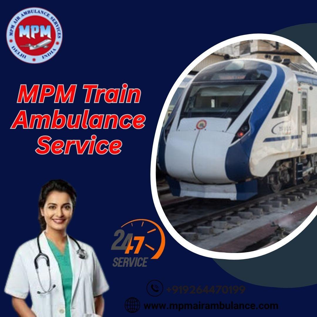 MPM Train Ambulance in Delhi listens to your concerns without any hassle