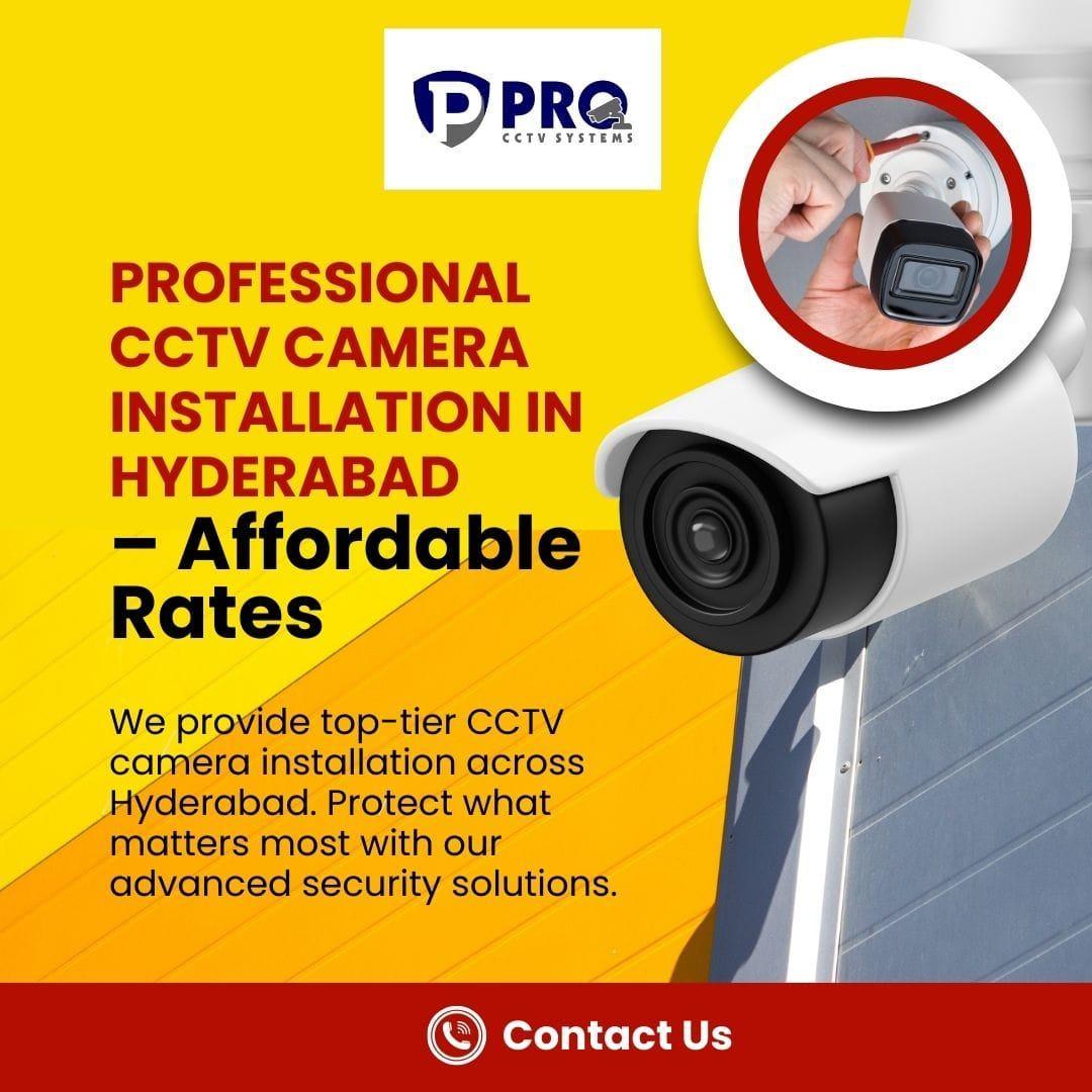 PRO CCTV SYSTEMS- security system istallation service in Hyderabad