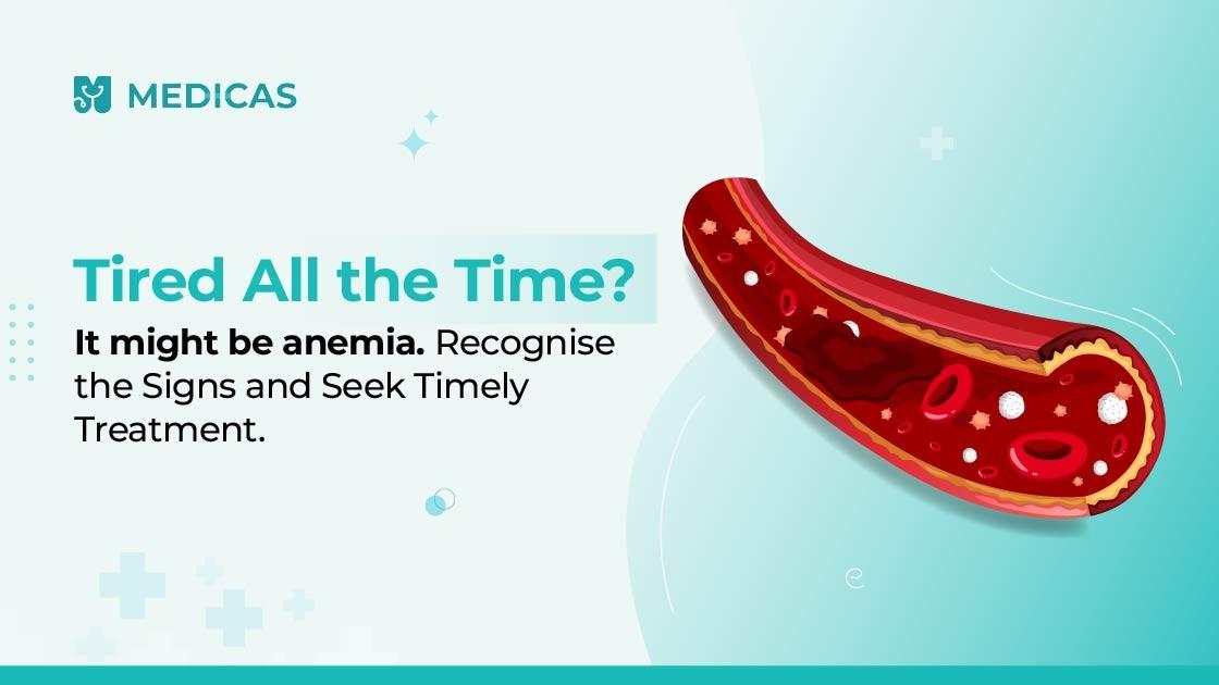 Anemia Explained: Know the Symptoms and How to Treat It