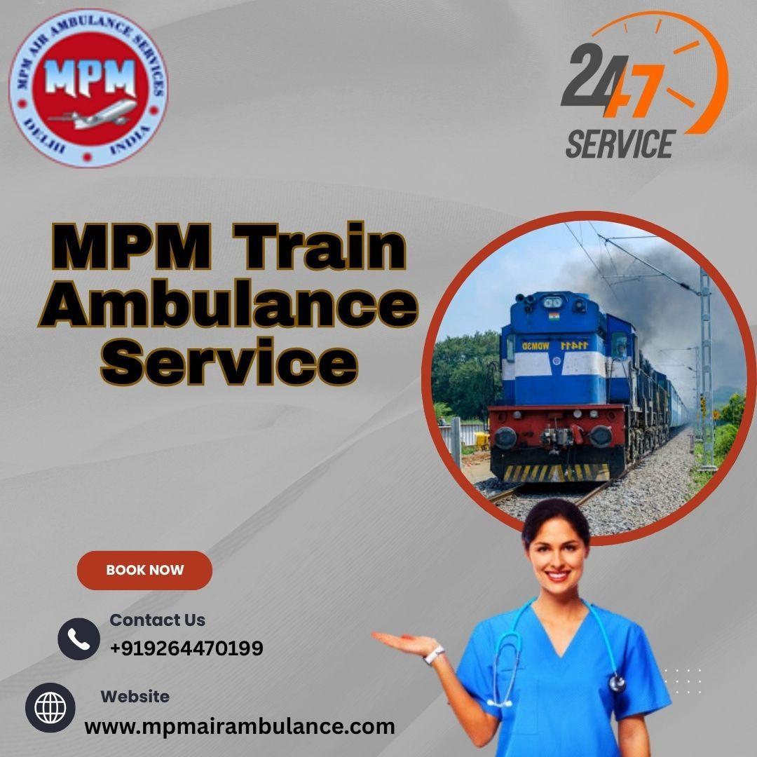Use MPM Train Ambulance service in Siliguri