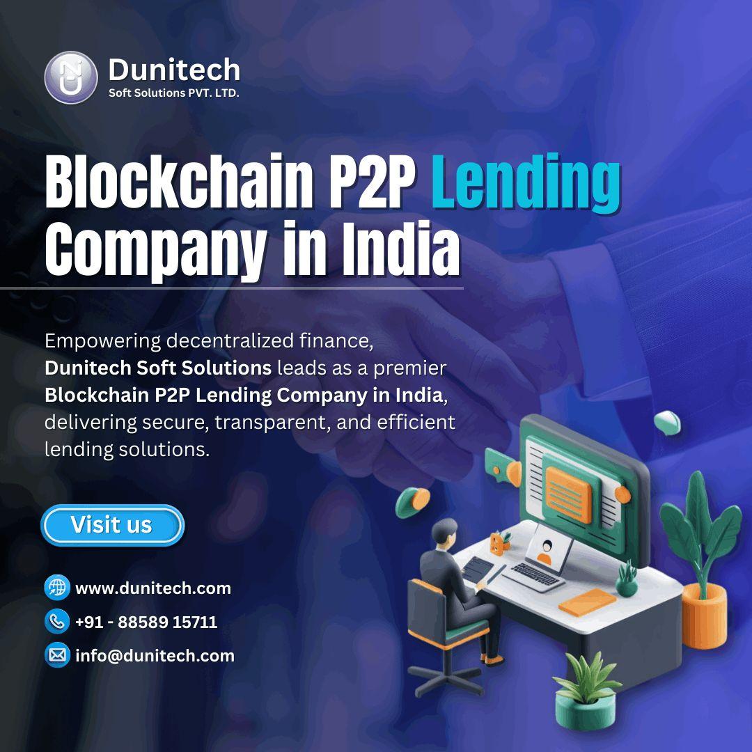 Redefining Lending in India with Blockchain-P2P-Lending  Dunitech Soft Solutions