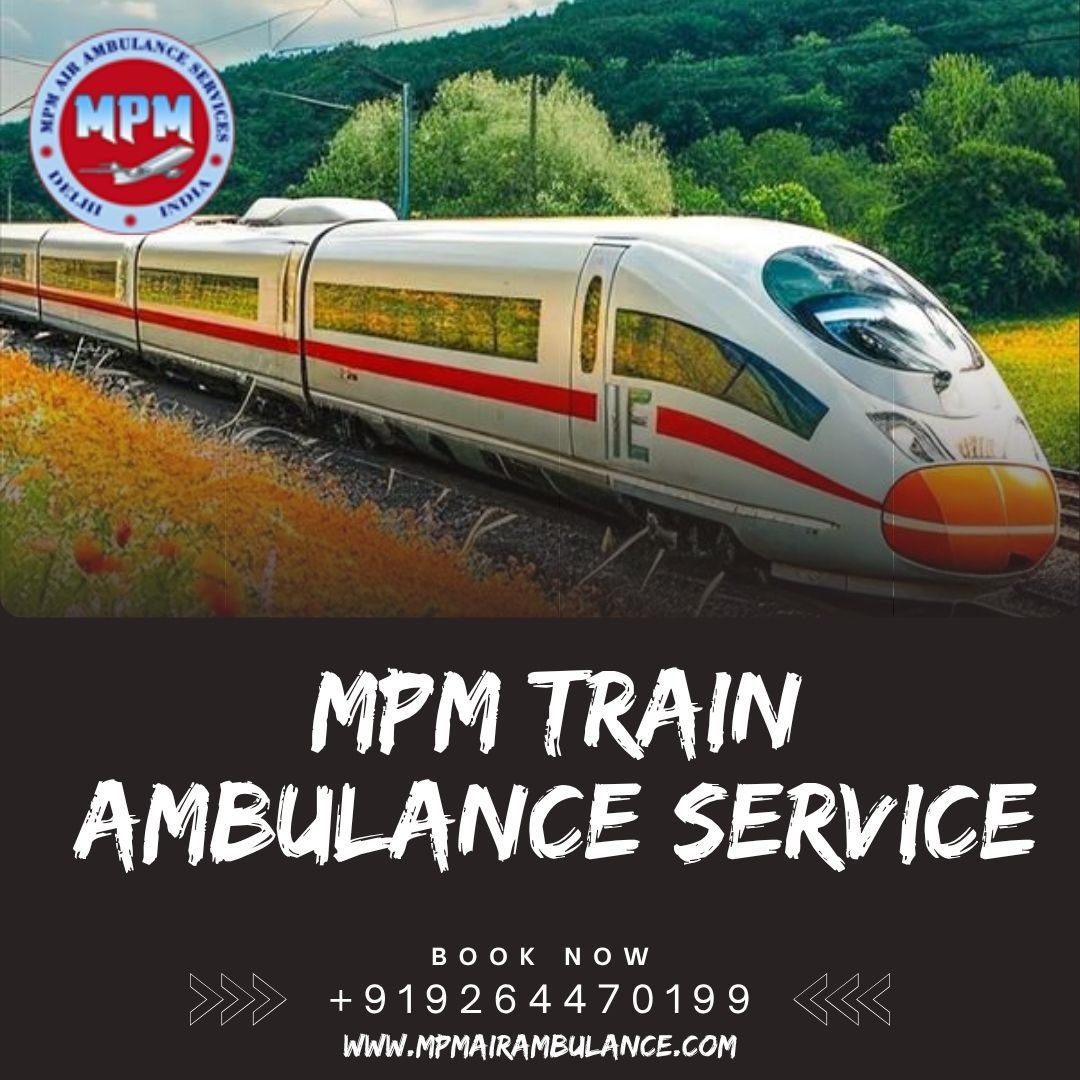 MPM Train Ambulance in Guwahati Offers Complete Protection During Relocation