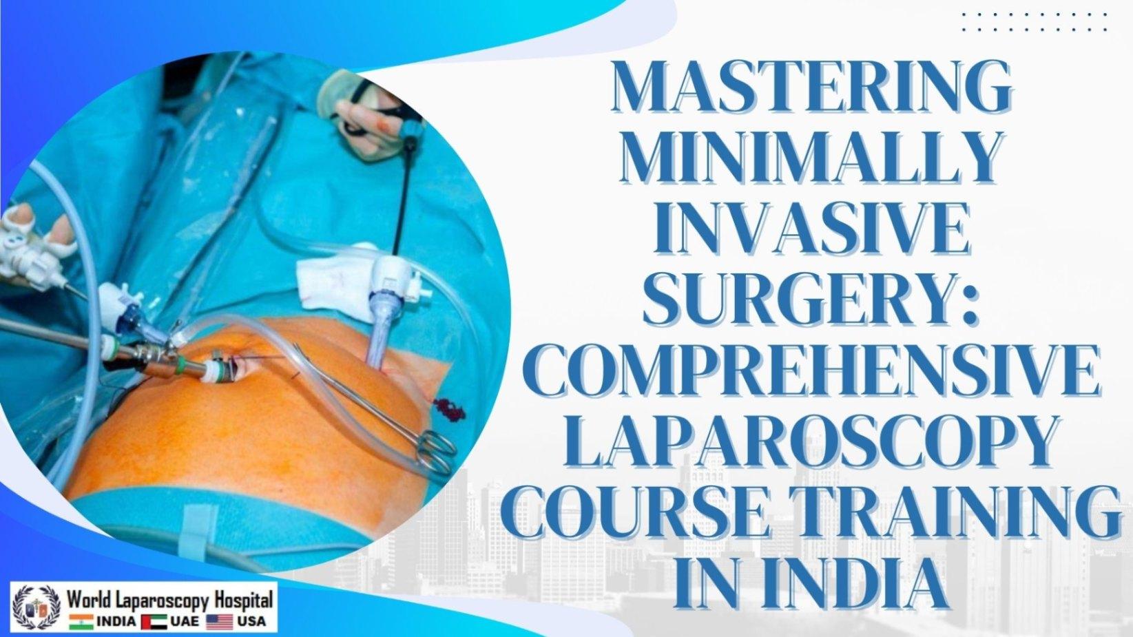Laparoscopy Course Training India