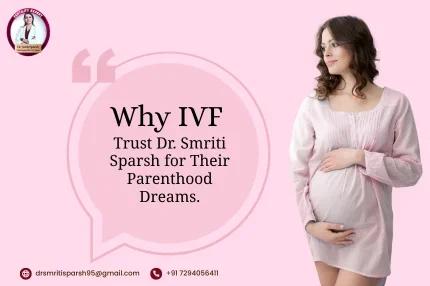 DR Smriti Sparsh fertility hospital in Patna