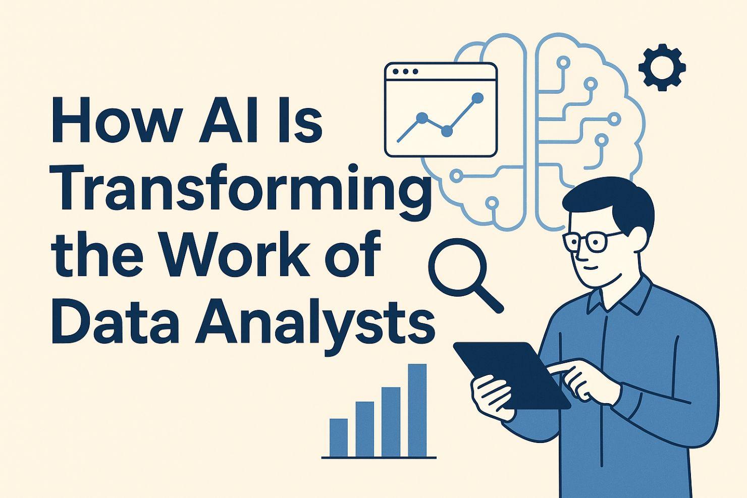 How AI Is Transforming the Work of Data Analysts