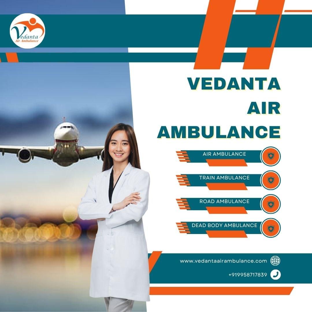 Get a Trusted Air Ambulance with Superb Medical Aid from Patna via Vedanta
