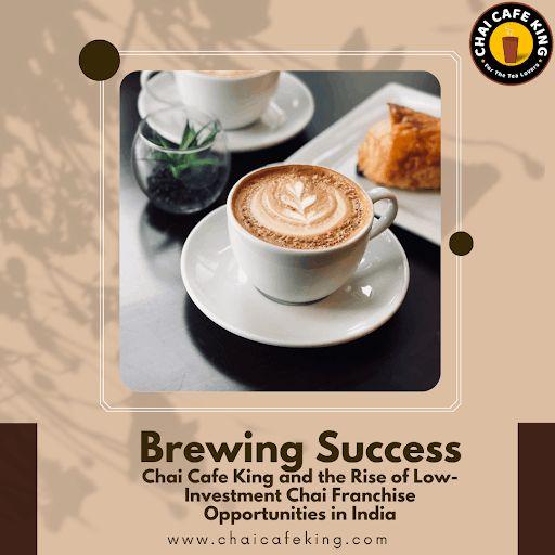 Top 10 Chai Cafe Franchise in India with Best ROI