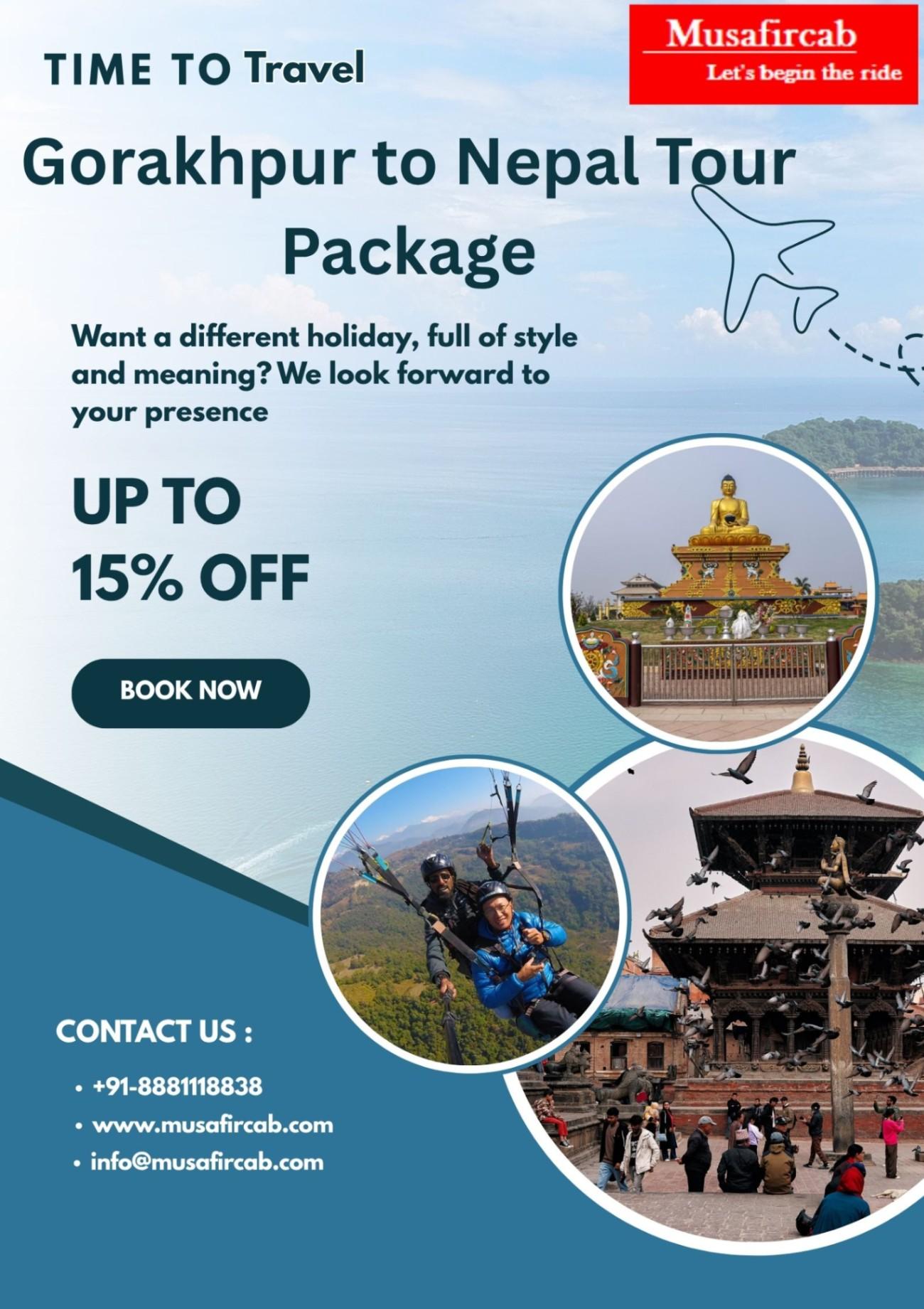 Gorakhpur to Nepal Tour Package, Unveil the Splendor of the Himalayan Wonderland