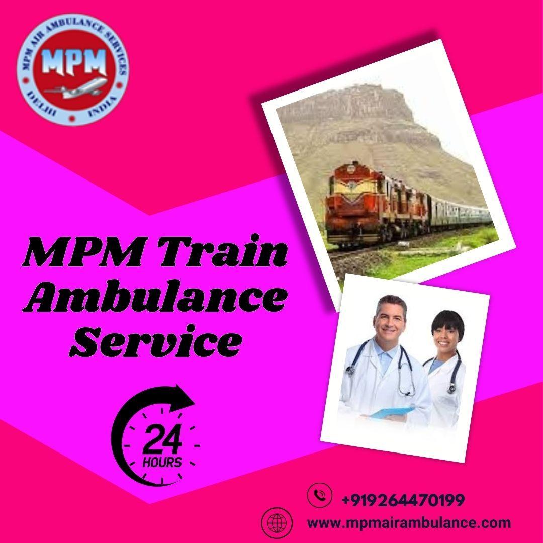 MPM Train Ambulance in Patna Provides Smooth Transfer with a Medical Team