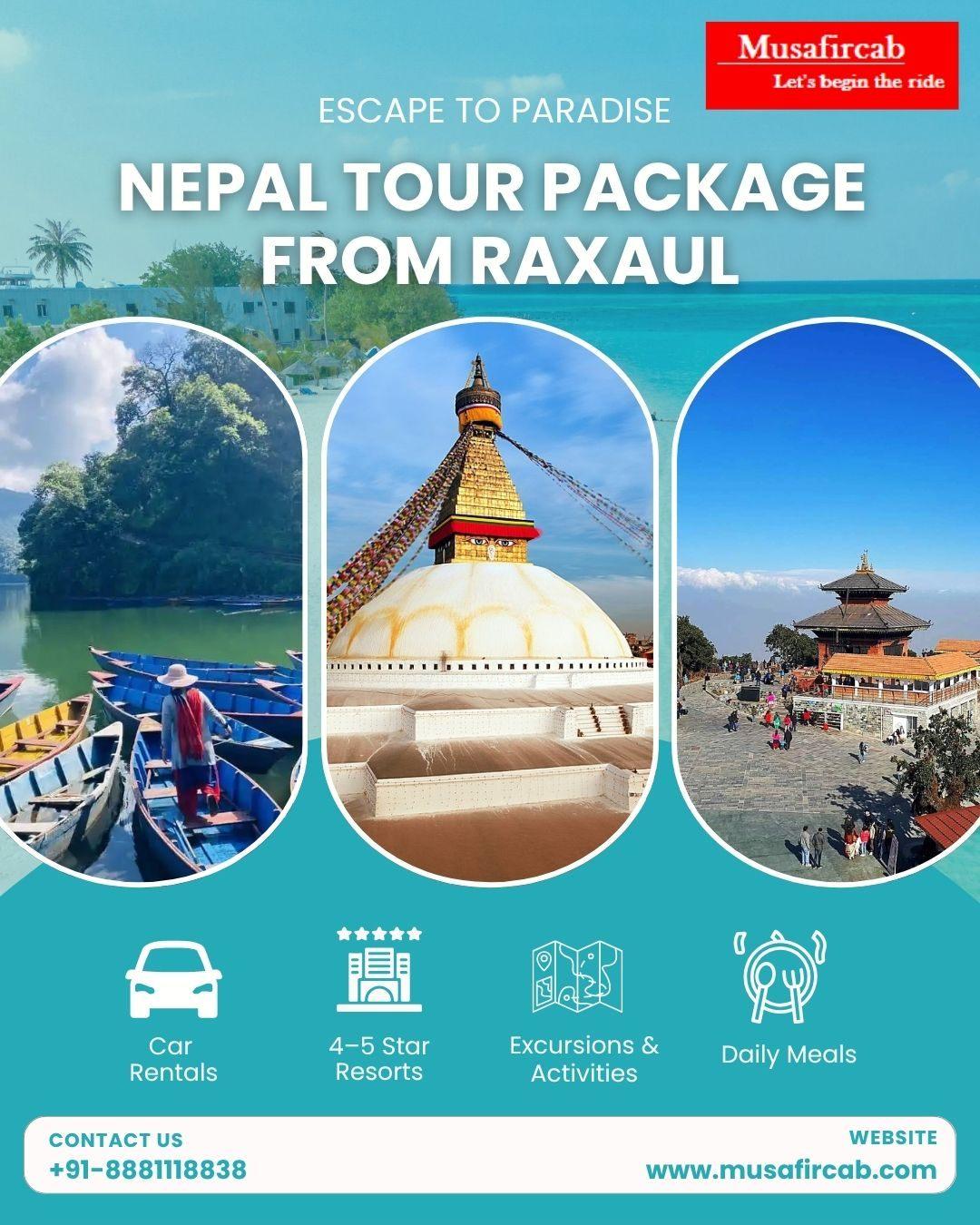Raxaul to Nepal Tour Package