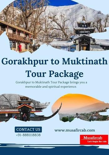 Gorakhpur to Muktinath Tour Package  An Enlightening Pilgrimage Experience	
