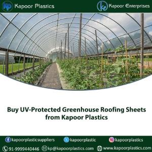 Buy UV-Protected Greenhouse Roofing Sheets from Kapoor Plastics