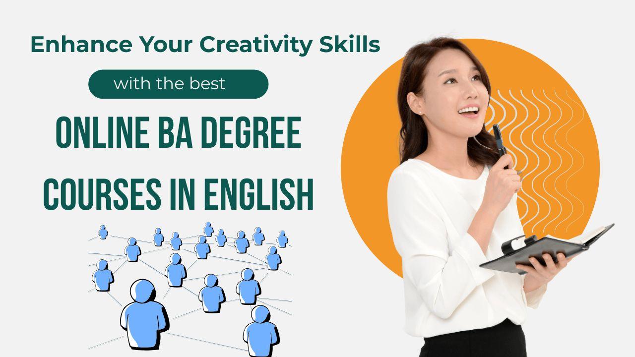  Creativity Skills with the best online BA degree courses in English