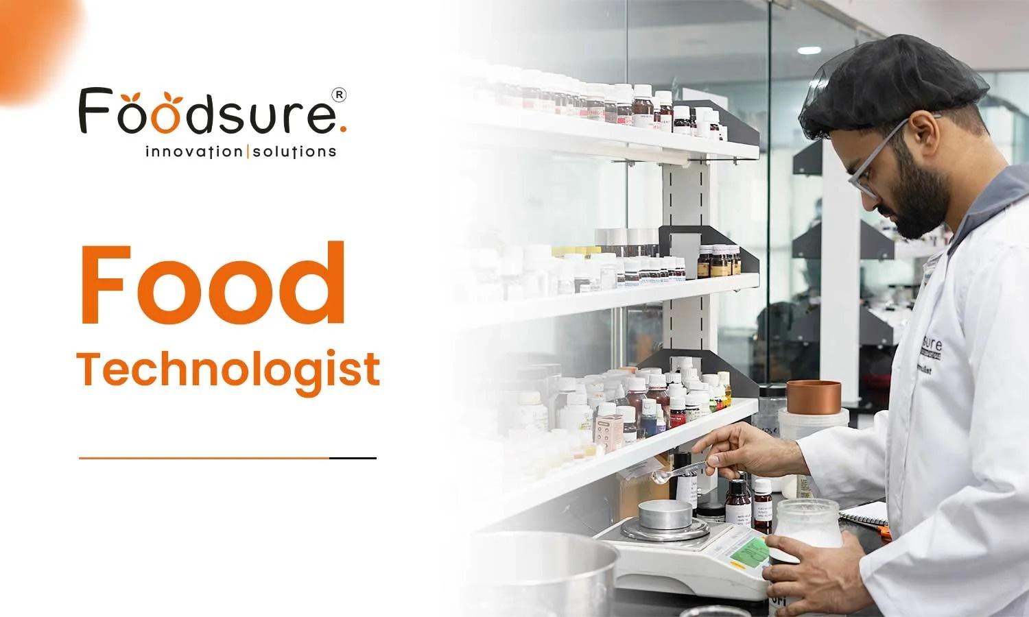 All About a Food Technologist  Simple Guide for Everyone