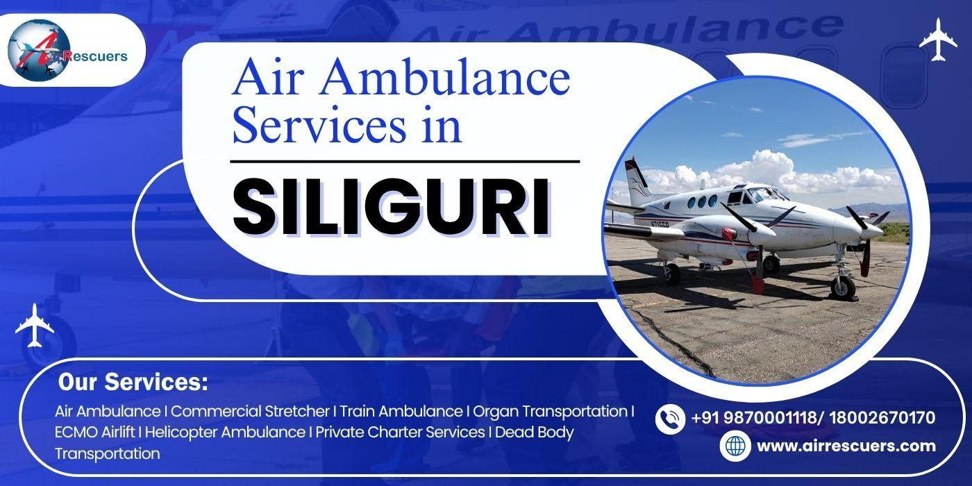 Safe and Secure Patient Transfer by Air Ambulance Services in Siliguri