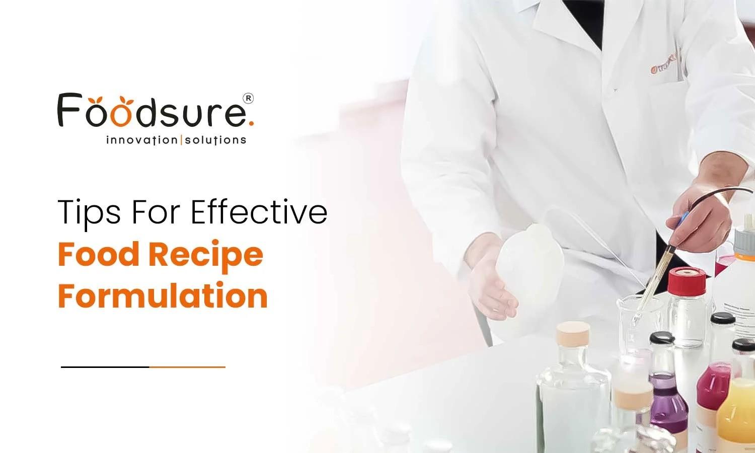 Proven Tips For Effective Food Recipe Formulation