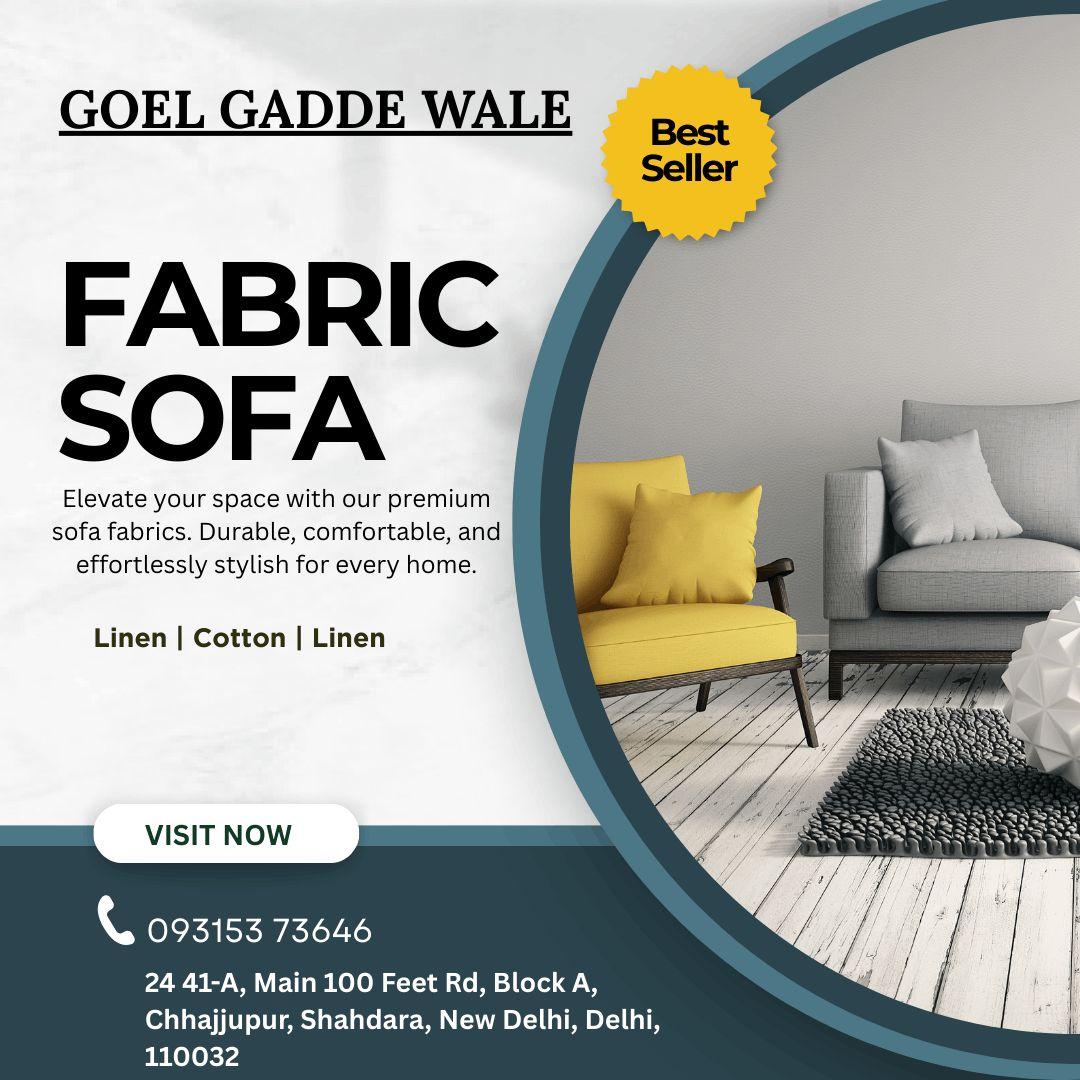 Goel Gadde Wale Best Sofa Fabric Shop in Shahdara Delhi for Premium Home Comfort
