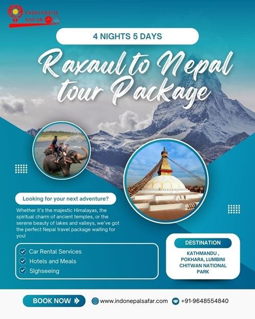 Raxaul to Nepal Tour Package