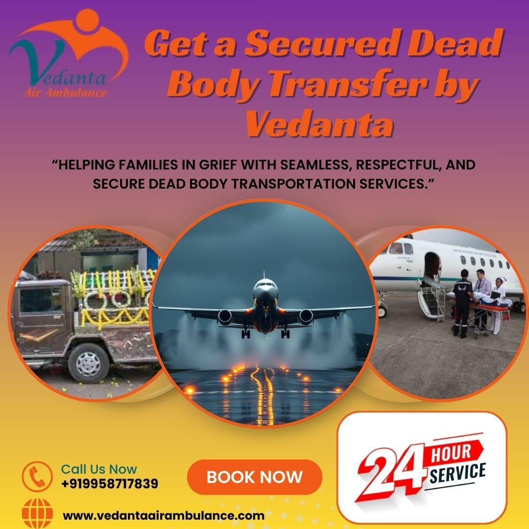 Vedanta Managed Dead Body Transfer by Air Cargo in Siliguri