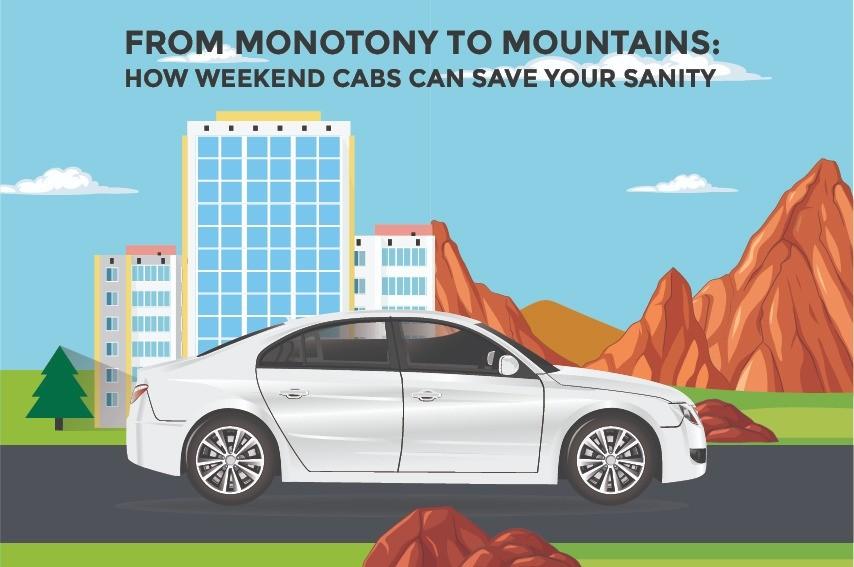 From Monotony to Mountains: How Weekend Cabs Can Save Your Sanity