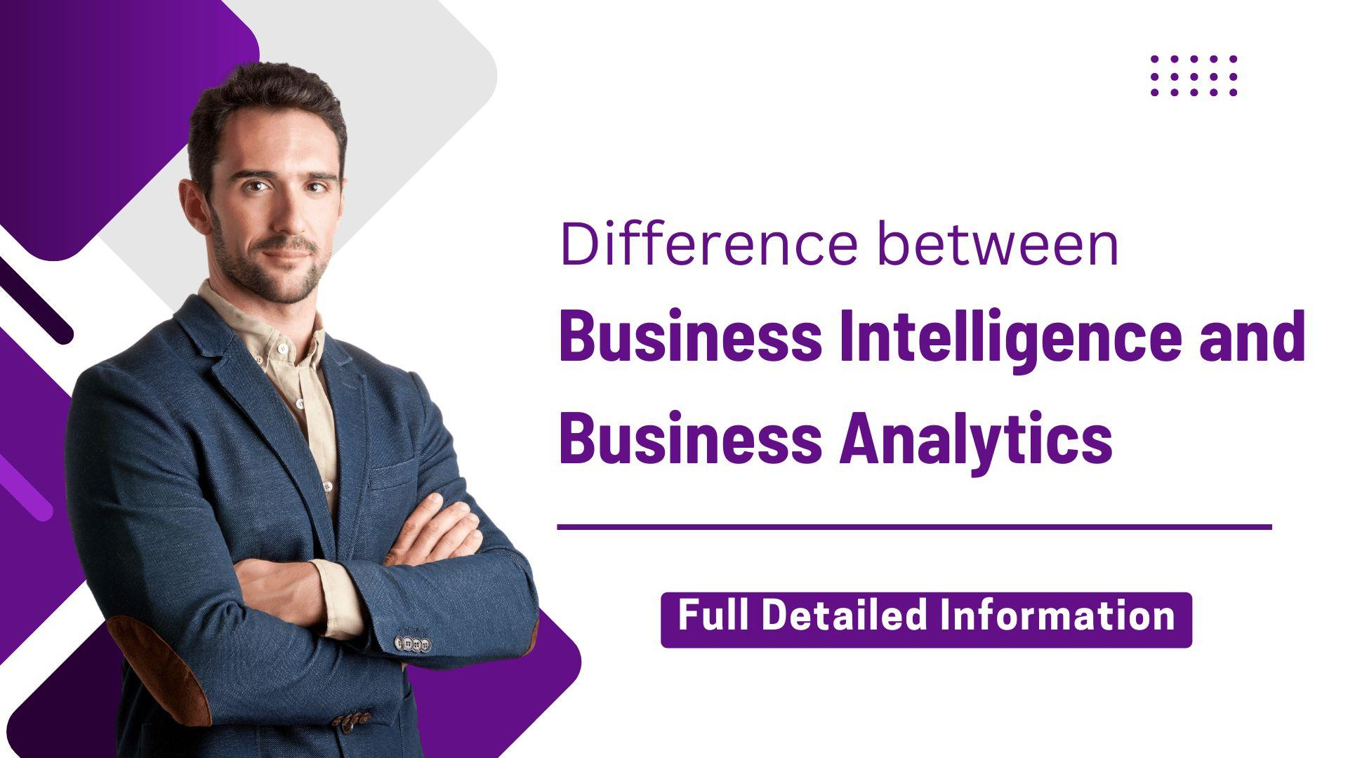  Business Intelligence and Business Analytics