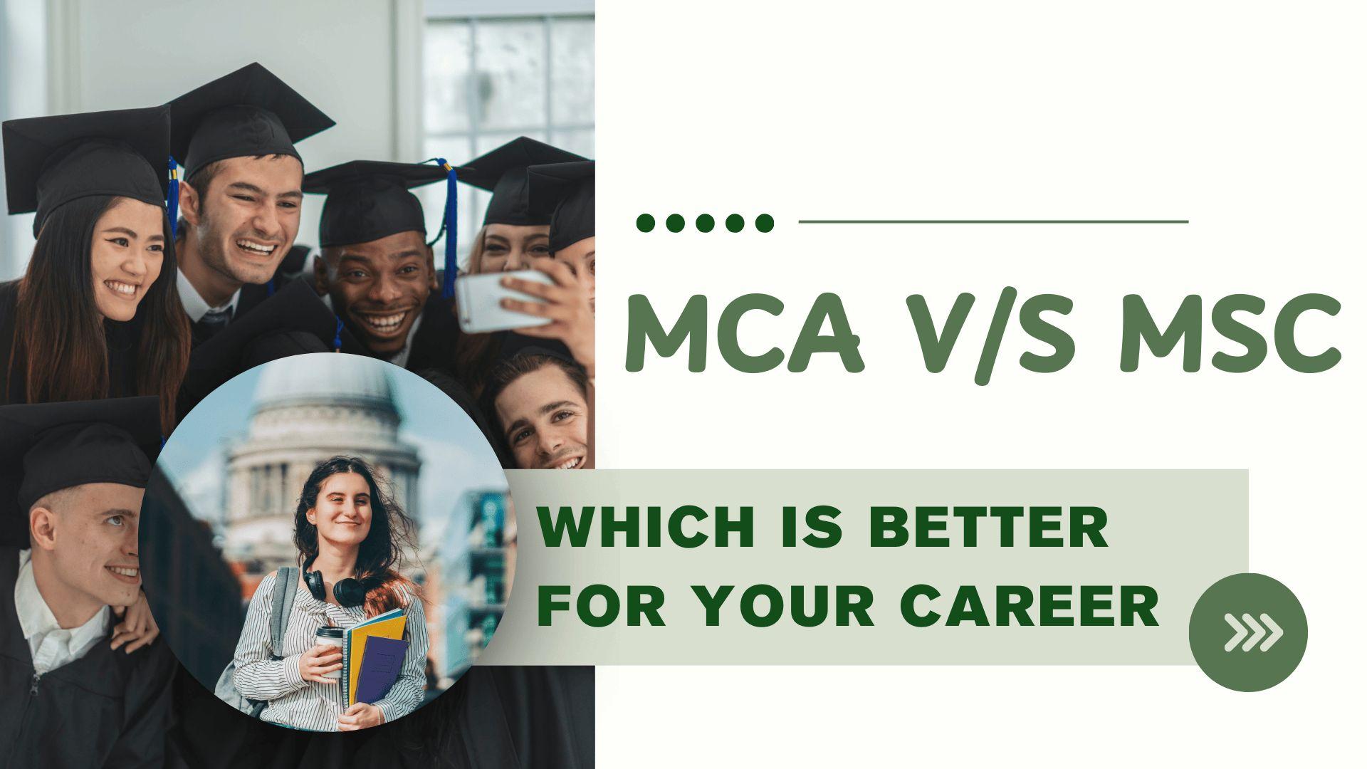 MCA v/s MSc: Which is better for Your Career