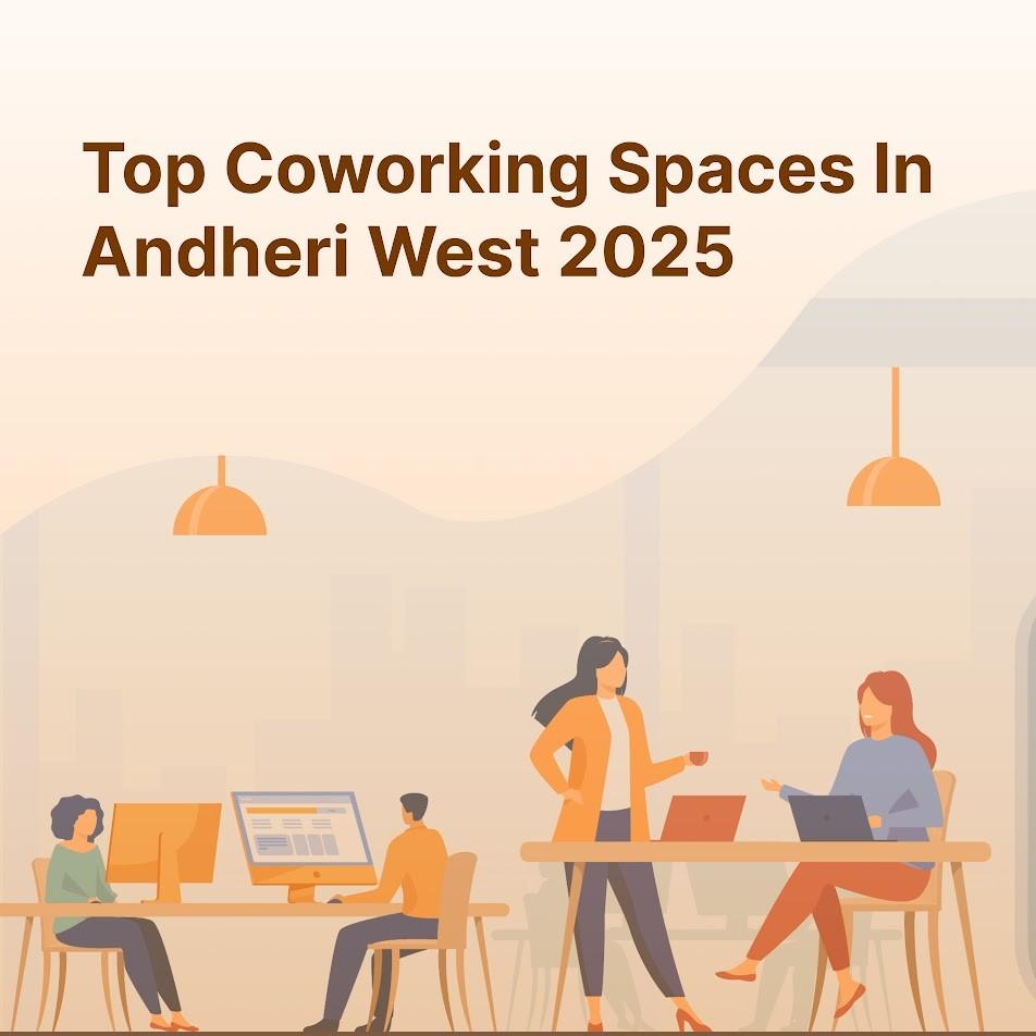 Discover the Best Coworking Spaces in Andheri West! 