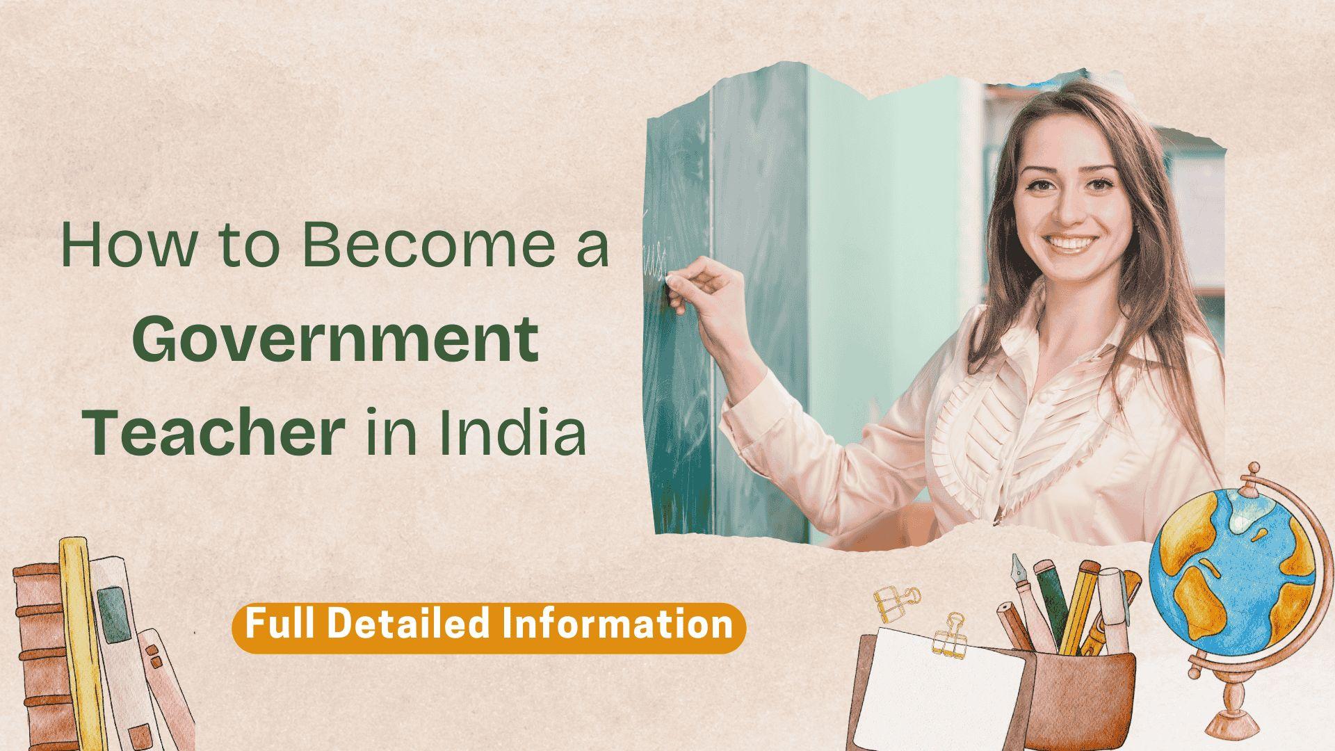 Become a Government Teacher in India