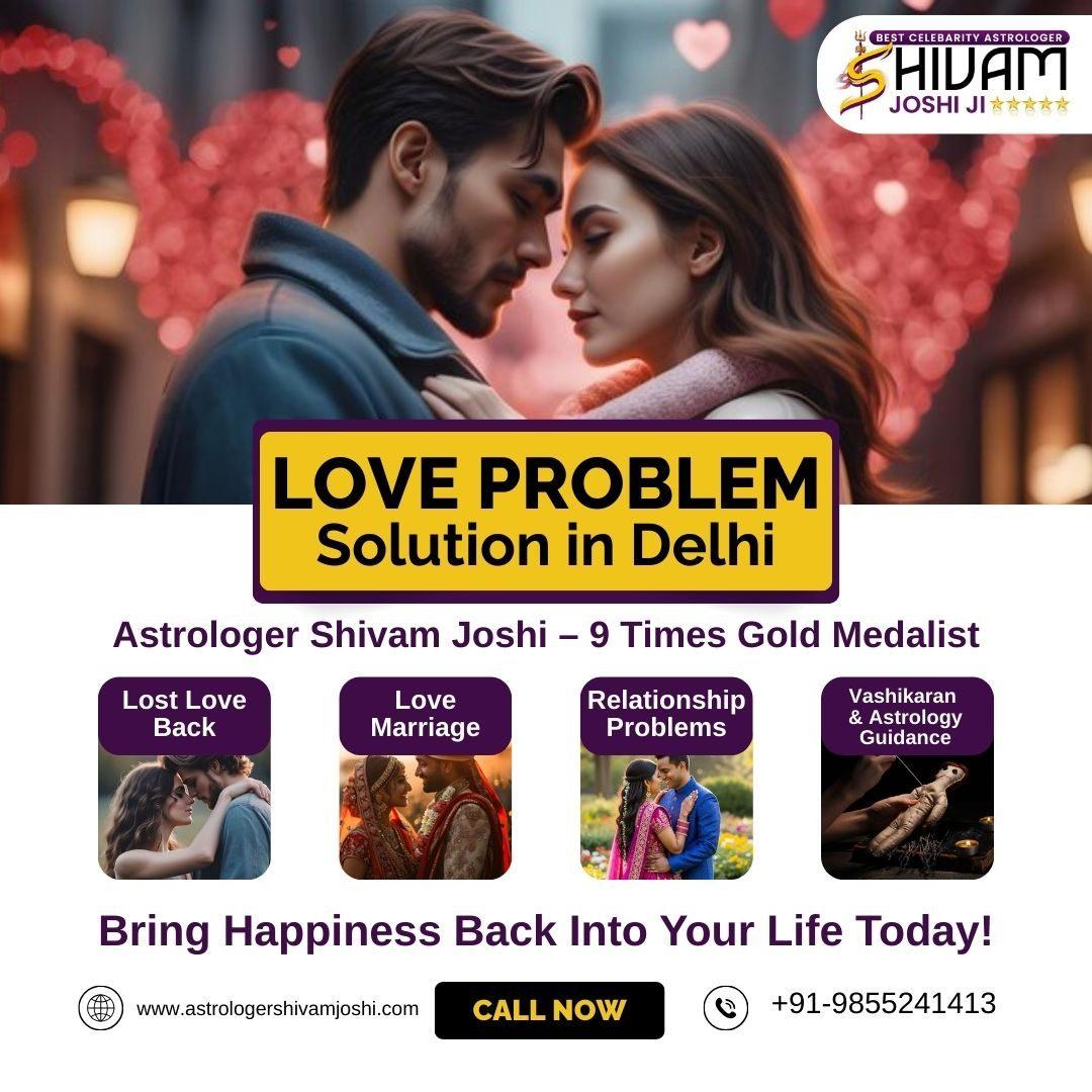 Fast & Effective Love Problem Solution Delhi