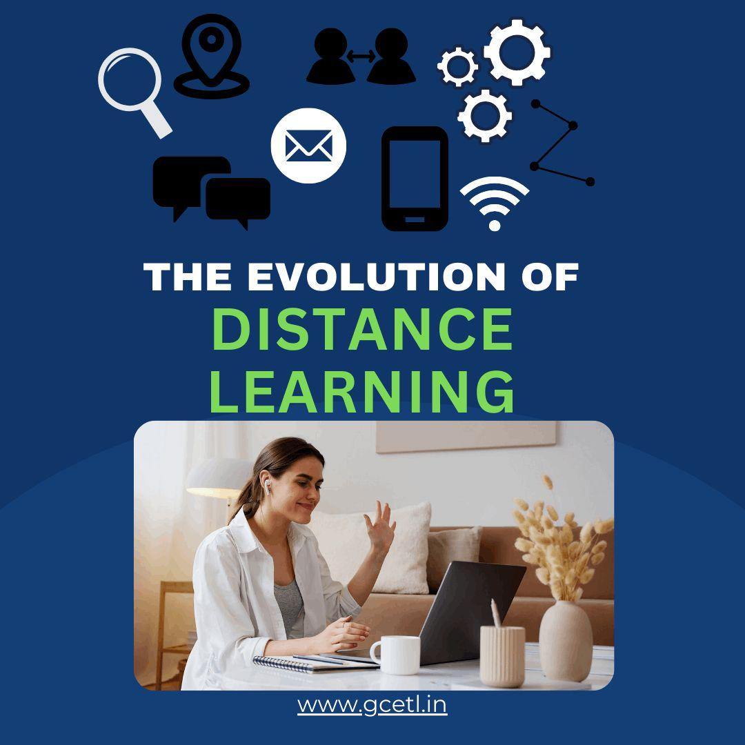 Evolution of Distance Learning