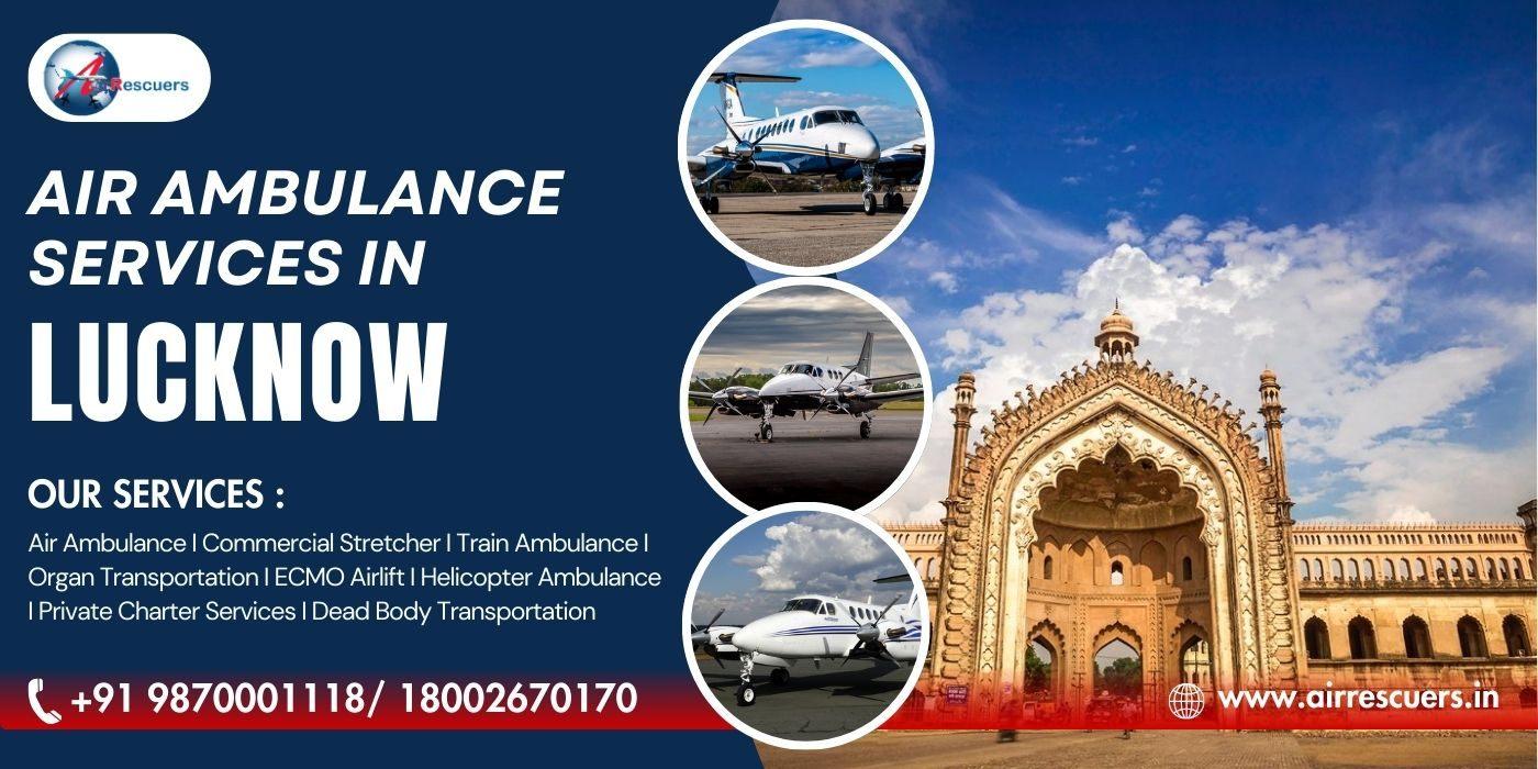 Trusted Air Ambulance Service in Lucknow - Air Rescuer