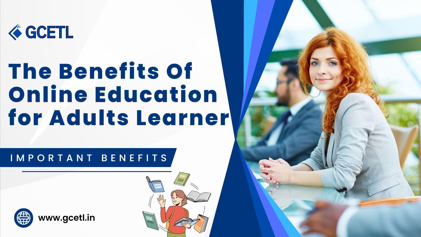 Benefits of Online Education for Adults Learner