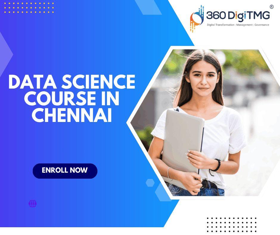 360DigiTMG  Data Analytics,Data Science Course Training in Chennai