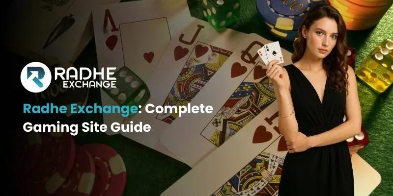 Radhe Exchange: Guide on Comprehensive Gaming Site