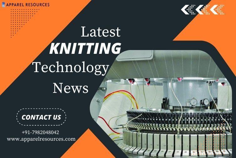 Latest Knitting Technology: Boosting Efficiency in Garment Making