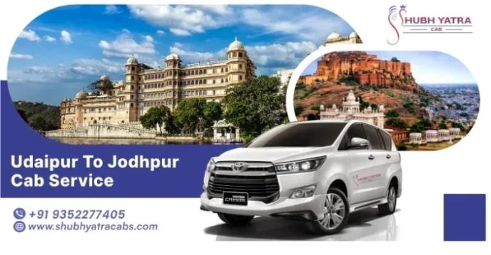 Reliable Udaipur to Jodhpur Cab Service By Shubh Yatra Cabs
