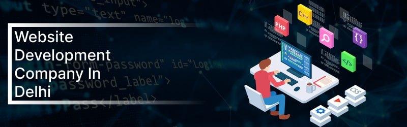 Your Premier Website Development Company in Delhi