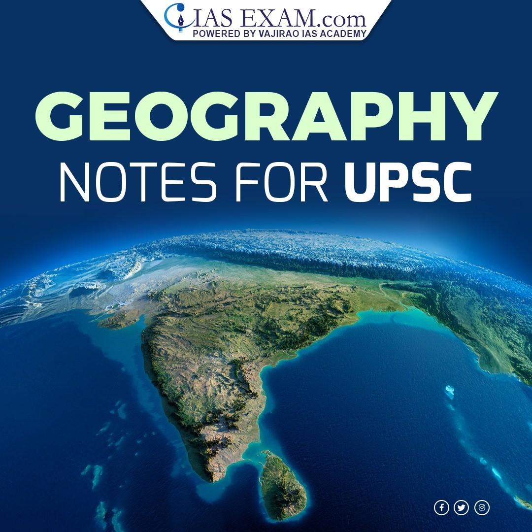 Master UPSC Preparation with Comprehensive Geography Notes