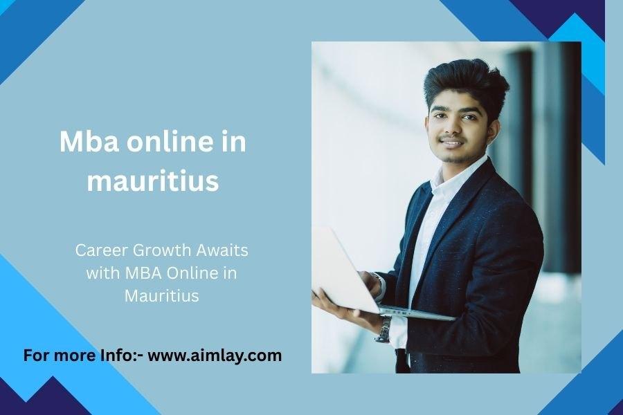 Career Growth Awaits with MBA Online in Mauritius