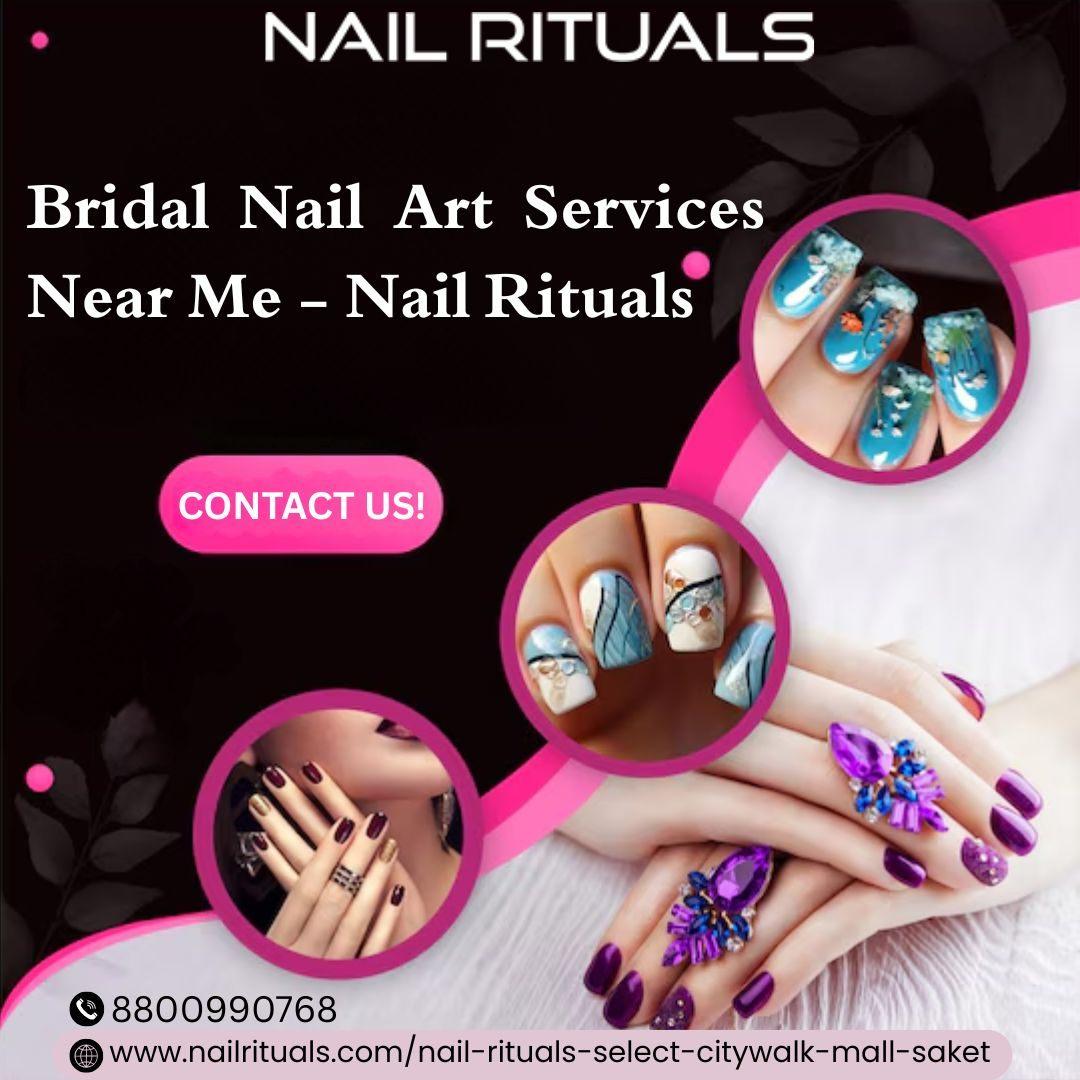 Bridal Nail Art Services Near Me - Nail Rituals
